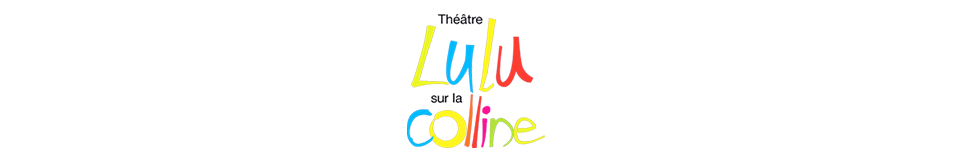 Théâtre de Lulu sur la Colline Header